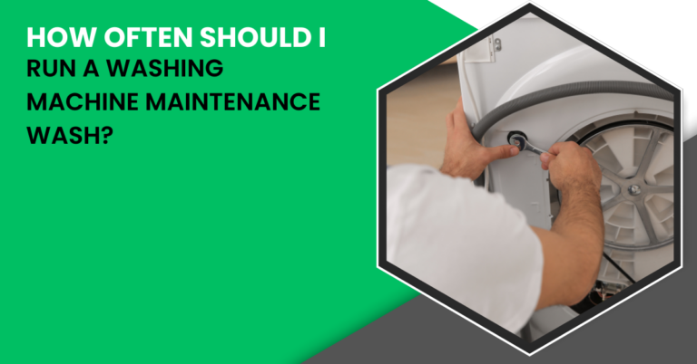 How often should I run a Washing machine Maintenance Wash?