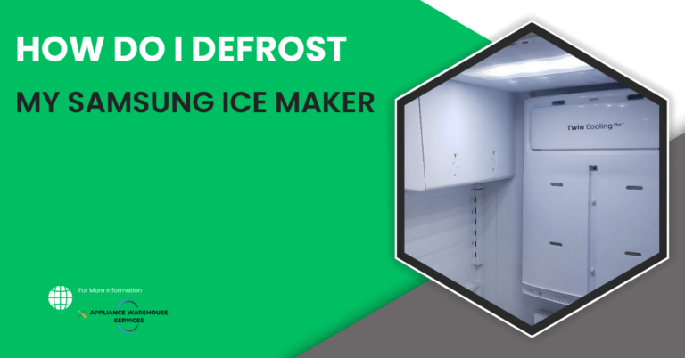 How Do I Defrost my Samsung Ice Maker