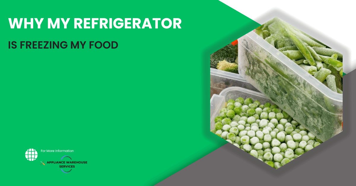 Why My Refrigerator Is Freezing My Food? AWS Domestic Appliance Repairs
