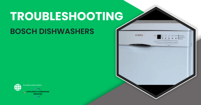 Troubleshooting Bosch Dishwashers