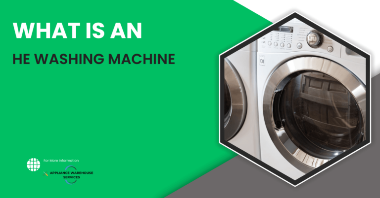 What is an HE Washing Machine?