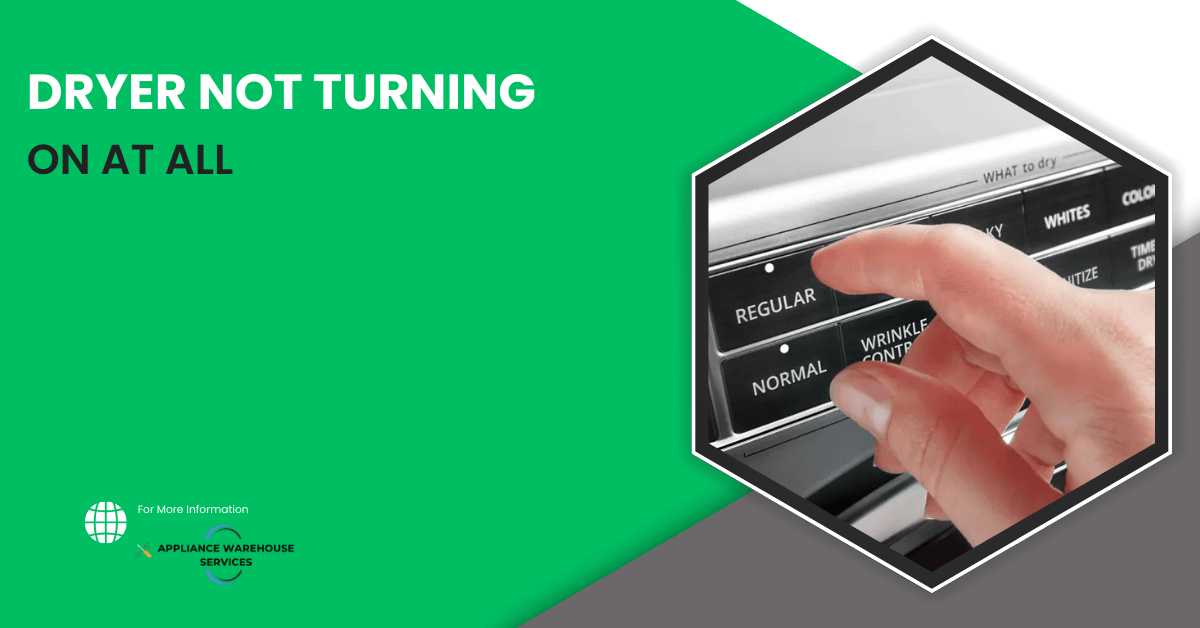 Dryer Not Turning On At All AWS Domestic Appliance Repairs