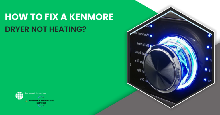 How to Fix a Kenmore Dryer Not Heating?