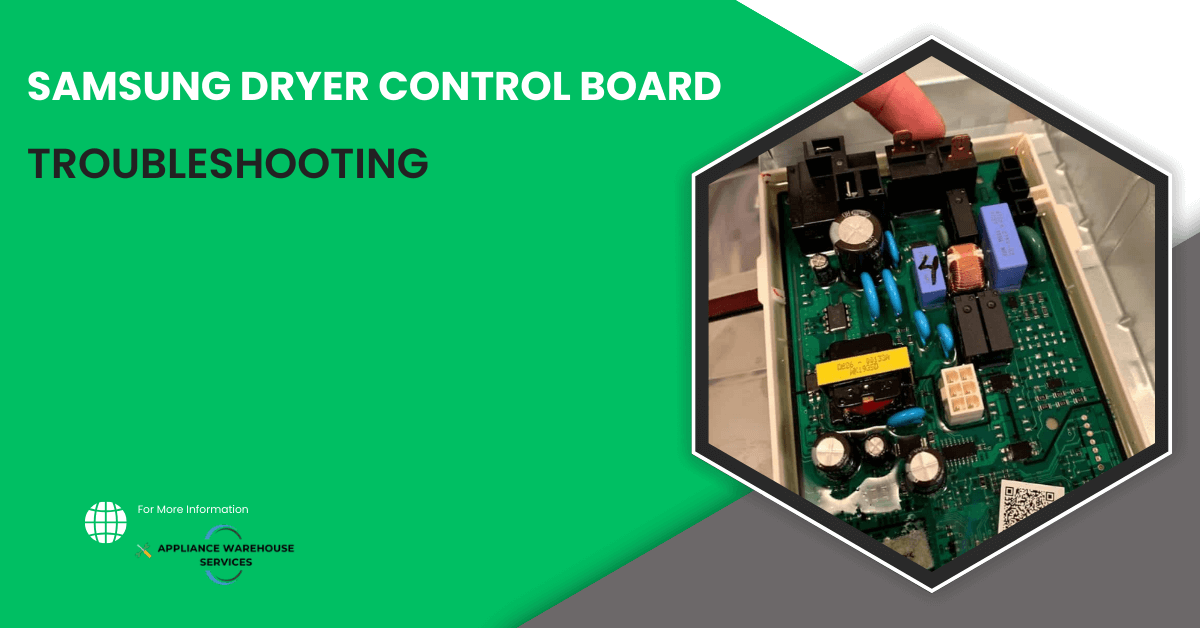 Samsung Dryer Control Board Troubleshooting AWS Domestic Appliance