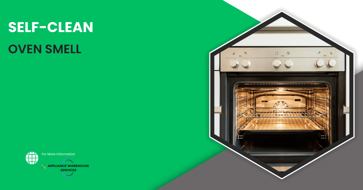 SelfClean Oven Smell AWS Domestic Appliance Repairs
